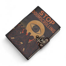 Load image into Gallery viewer, Leather Printed Notebook – Stop Doom Scrolling - 17.8x12.7 cm