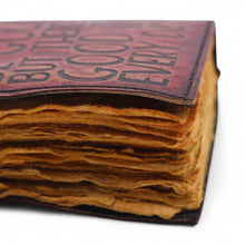 Load image into Gallery viewer, Fat Deckled Edge Leather Notebook – Every Day May Not Be Good (12.7 × 8.9 cm)