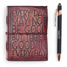 Load image into Gallery viewer, Fat Deckled Edge Leather Notebook – Every Day May Not Be Good (12.7 × 8.9 cm)